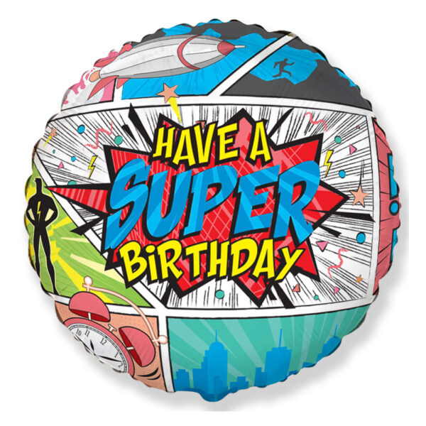 Ballon Have a super Birthday